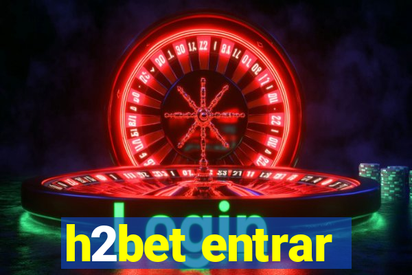 h2bet entrar